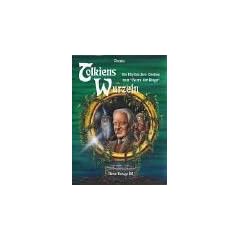 Tolkiens Wurzeln: 'Die Mythischen Quellen zum 'Herrn der Ringe''