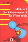 Selbst- und Qualitätsmanagement für Pflegeberufe