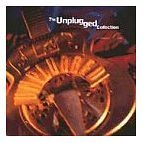 Unplugged Collection, Vol. 1 [LIVE]