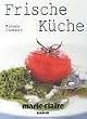 Frische K�che - marie claire
