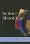 School Shootings (At Issue)