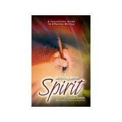 Writing with Spirit: A Journalistic Guide to Effective Writing