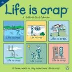 Life is Crap 2010 Wall Calendar