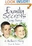 Family Secrets: Gay Sons�A Mother�s Story (Haworth Gay & Lesbian Studies)