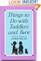 Things to Do With Toddlers and Twos