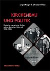 Kirchenbau und Politik - J&uuml;rgen Kr&uuml;ger, Christiane Tichy