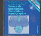 Zerebrale und spinale Computertomographie. CD- ROM fuer Windows 3.X/95. Version 1.0-