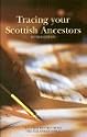 Tracing Your Scottish Ancestors: A Guide to Ancestry Research in the Scottish Record Office