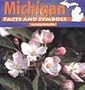 Michigan Facts and Symbols (States and Their Symbols)