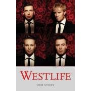 Westlife - Our Story