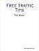 Free Traffic Tips - The Book