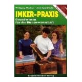 Imker-Praxis: Grundwissen f�r die Bienenwirtschaftvon "Wolfgang Wallner"