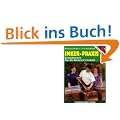Imker-Praxis: Grundwissen f�r die Bienenwirtschaft