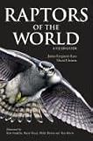 Raptors of the World: A Field Guide (Helm Field Guides): A Field Guide (Helm Field Guides)