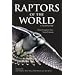 Raptors of the World: A Field Guide (Helm Field Guides)