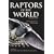 Raptors of the World: A Field Guide (Helm Field Guides)