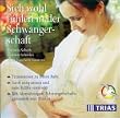Sich wohl f�hlen in der Schwangerschaft, 1 CD-Audio