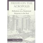 Freud on the Acropolis: Reflections on a Paradoxical Response to the Real