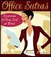 Office Sutras: Exercises for Your Soul at Work