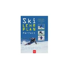 Ski-Lehrplan Perfect. F�r fortgeschrittene Skifahrer und Carver