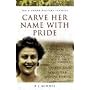 Carve Her Name with Pride (Pen & Sword Military Classics)
