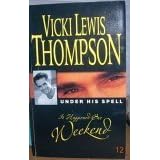 It Happened One Weekend: Under His Spell