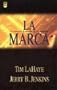 La Marca = The Mark (Left Behind) (Spanish Edition)