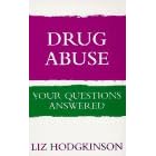 Drug Abuse: Your Qestions Answered (Your Questions Answered) by Liz Hodgkinson