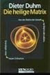 Die heilige Matrix