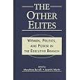 The Other Elites: Women, Politics, and Power in the Executive Branch