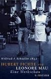 Hubert Fichte und Leonore Mau: Der Schriftsteller und die Fotografin - Wilfried F. Schoeller