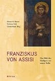 Produkt-Bild: Franziskus von Assisi: Das Bild des Heiligen aus neuer Sicht
