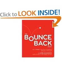 The Bounce Back Book: How to Thrive in the Face of Adversity, Setbacks, and Losses