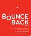 The Bounce Back Book: How to Thrive in the Face of Adversity, Setbacks, and Losses
