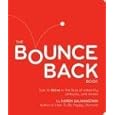 The Bounce Back Book: How to Thrive in the Face of Adversity, Setbacks, and Losses