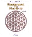 L'ancien secret de la Fleur de vie, tome 1
