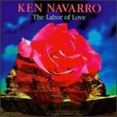 The Labor of Love by  Ken Navarro 