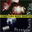 Compton's Most Wanted - Straight Checkn 'Em