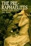 The Pre-Raphaelites: Inspiration from the Past (The Art Movements Series)