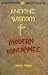 Ancient Wisdom for Modern Ignorance