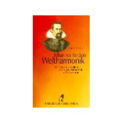 Johannes Keplers Weltharmonik: Der Mensch im Geflecht von Musik, Mathematik und Astronomie
