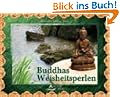Buddhas Weisheitsperlen