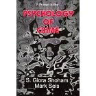A Primer in the Psychology of Crime (A Harrow and Heston special edge supplementary text)