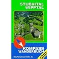 Stubaital, Wipptal. Kompa� Wanderbuch