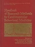 Handbook of Research Methods in Cardiovascular Behavioral Medicine (The Springer Series in Behavioral Psychophysiology and Medicine)