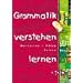 Grammatik verstehen lernen. Wortarten, Sätze, Zeiten. (Lernmaterialien) (AOL Kompakt)
