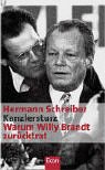 Kanzlersturz - Warum Willy Brandt zurücktrat