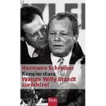 Kanzlersturz - Warum Willy Brandt zur�cktrat