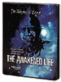 The Awakened Life: