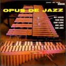 Opus de Jazz by Milt Jackson